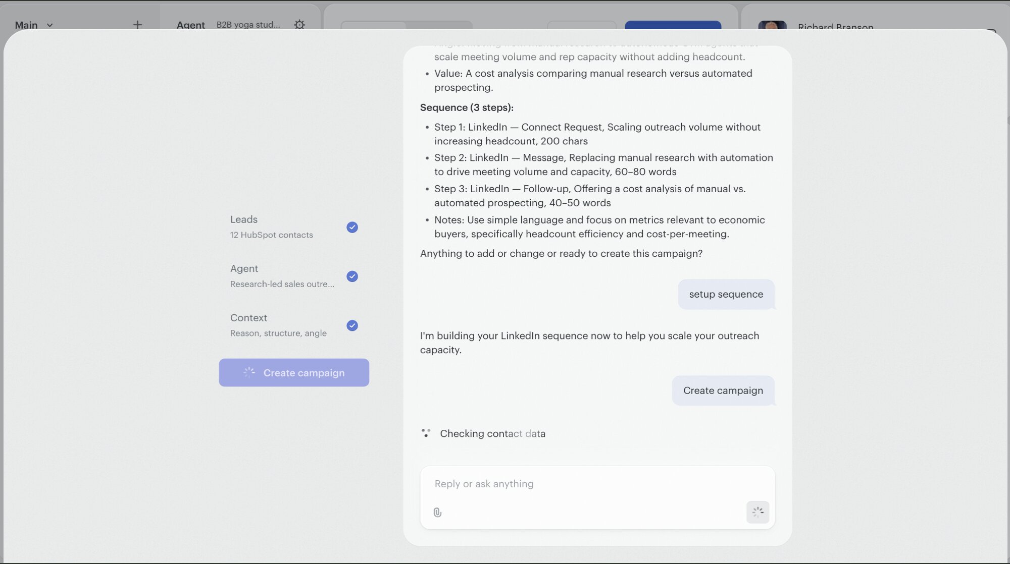 The Campaign Brief after the user clicks 'Setup sequence' and then 'Create campaign'. The chat shows the summary, then the user message 'setup sequence', the assistant message 'I'm building your LinkedIn sequence now to help you scale your outreach capacity.', a follow-up user message 'Create campaign', and a 'Checking contact data' status indicator. The left-rail Create campaign button is now in a loading state.
