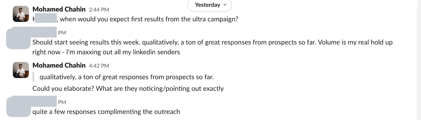 A Slack thread: Mohamed asks when to expect first results from the Ultra campaign; the customer answers that they already see a ton of great responses and quite a few replies complimenting the outreach.